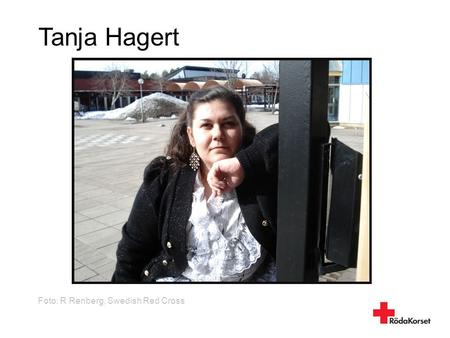 Tanja Hagert Foto: R Renberg, Swedish Red Cross 1.
