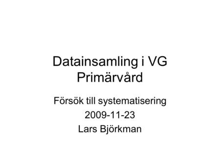 Datainsamling i VG Primärvård