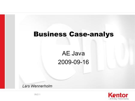 Business Case-analys AE Java Lars Wennerholm