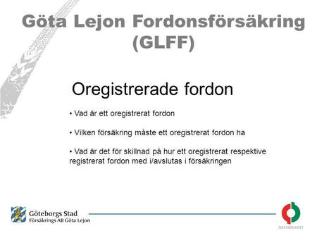Göta Lejon Fordonsförsäkring (GLFF)