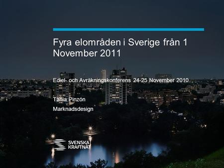 Fyra elområden i Sverige från 1 November 2011
