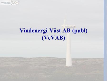 Vindenergi Väst AB (publ) (VeVAB)