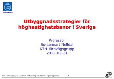 Utbyggnadsstrategier för höghastighetsbanor i Sverige