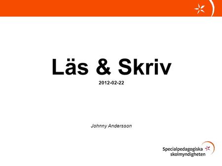 Läs & Skriv 2012-02-22 Johnny Andersson.