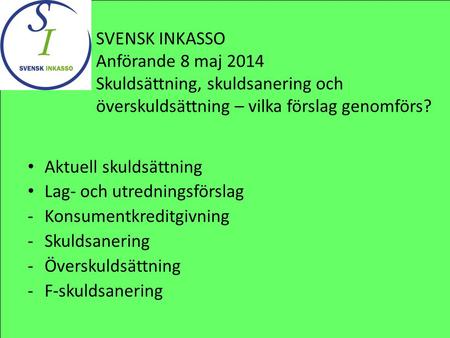 SVENSK INKASSO Anförande 8 maj 2014