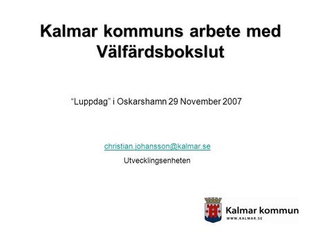 Kalmar kommuns arbete med Välfärdsbokslut