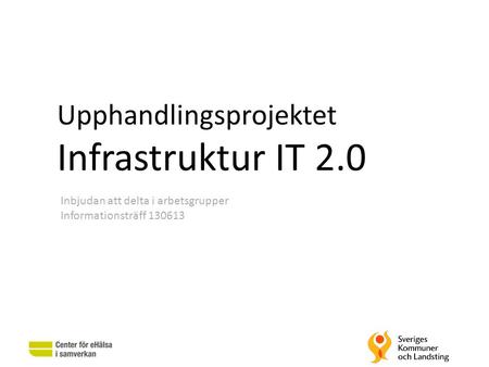 Upphandlingsprojektet Infrastruktur IT 2.0