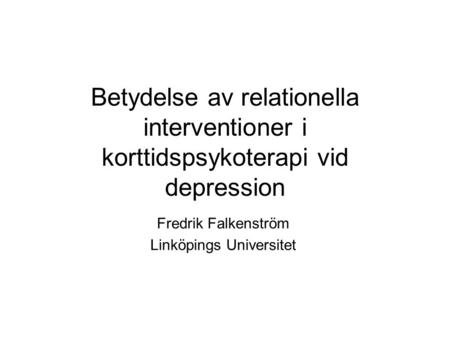 Fredrik Falkenström Linköpings Universitet