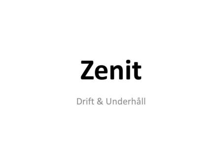 Zenit Drift & Underhåll. Arbetsflöde Kalender Importera fordon Välj i menyn, leta upp filenVänta på att importen blir klar.