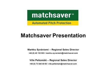 Matchsaver Presentation