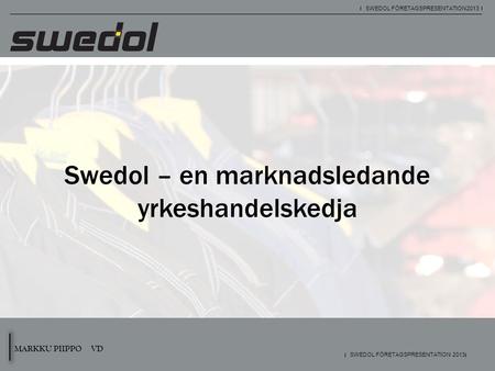 Swedol – en marknadsledande yrkeshandelskedja