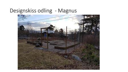 Designskiss odling - Magnus
