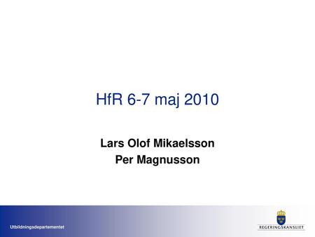Lars Olof Mikaelsson Per Magnusson