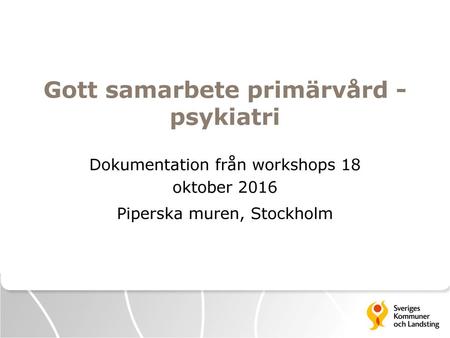 Gott samarbete primärvård - psykiatri