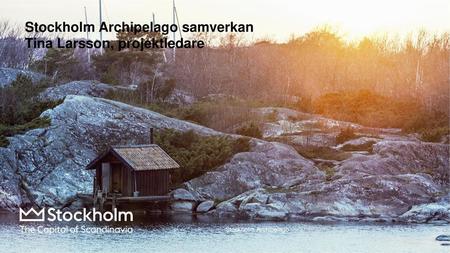 Stockholm Archipelago samverkan Tina Larsson, projektledare