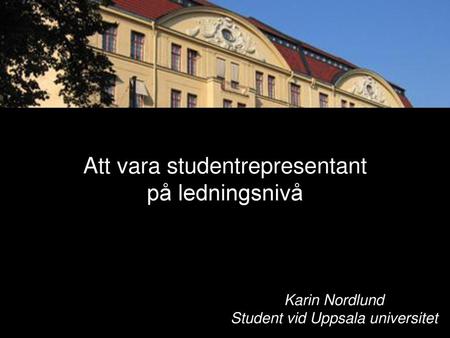 Att vara studentrepresentant på ledningsnivå