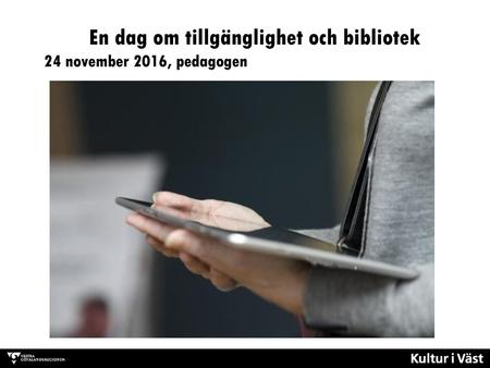 En dag om tillgänglighet och bibliotek