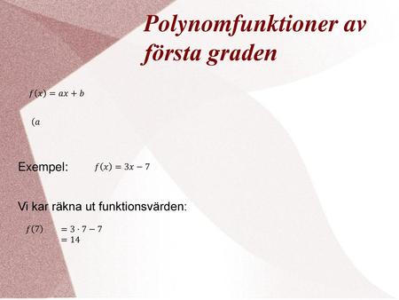 Polynomfunktioner av första graden