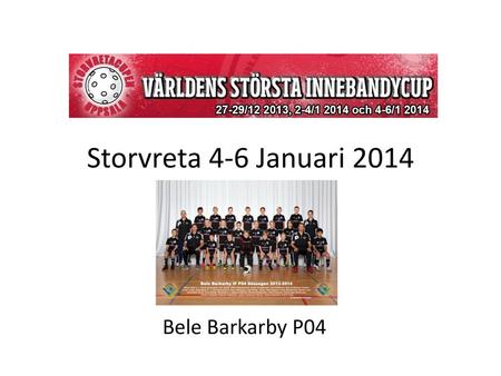 Storvreta 4-6 Januari 2014 Bele Barkarby P04.
