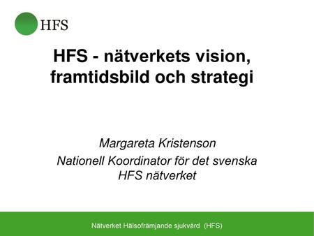 HFS - nätverkets vision, framtidsbild och strategi