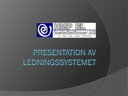 Presentation av ledningssystemet