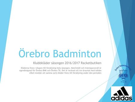 Örebro Badminton Klubbkläder säsongen 2016/2017 Racketbutiken