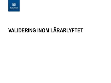 Validering inom Lärarlyftet