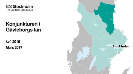 Konjunkturen i Gävleborgs län kv Mars 2017