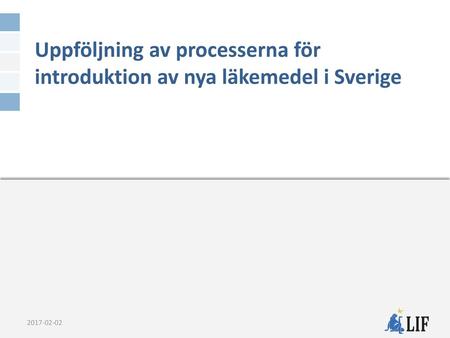 Uppföljning av processerna för introduktion av nya läkemedel i Sverige
