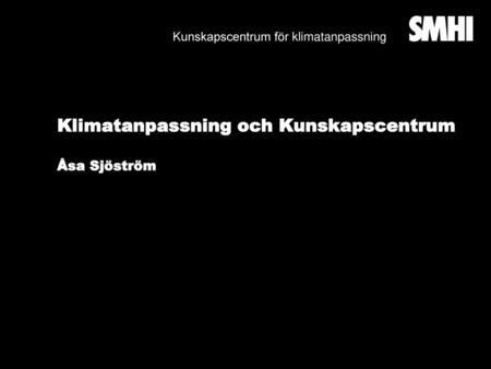 Klimatanpassning och Kunskapscentrum