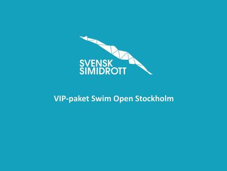 VIP-paket Swim Open Stockholm