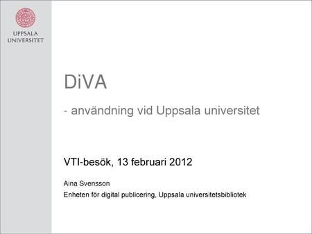 - användning vid Uppsala universitet