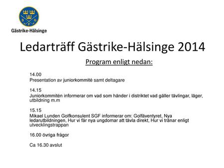 Ledarträff Gästrike-Hälsinge 2014