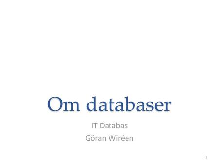 IT Databas Göran Wiréen