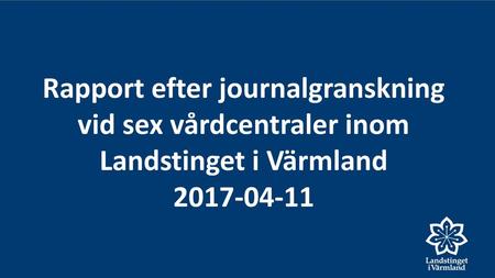 Bakgrund Journalgranskningen är en del i den uppföljning som görs med anledning av att vårdersättningen till en del grundas på ACG. Urvalet av vårdcentraler.