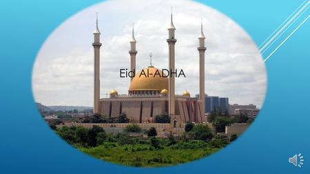 Eid Al-ADHA.