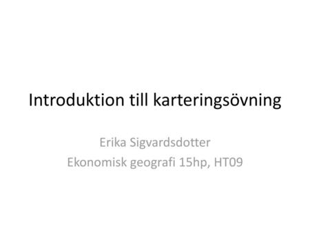 Introduktion till karteringsövning