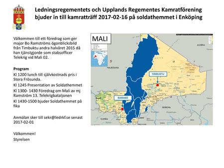Ledningsregementets och Upplands Regementes Kamratförening bjuder in till kamratträff 2017-02-16 på soldathemmet i Enköping Välkommen till ett föredrag.