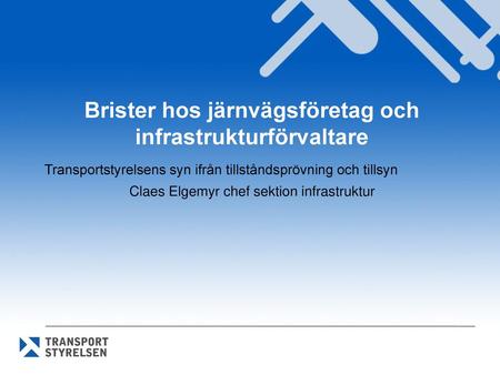 Brister hos järnvägsföretag och infrastrukturförvaltare