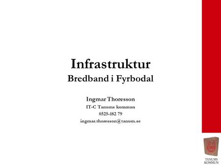 Infrastruktur Bredband i Fyrbodal