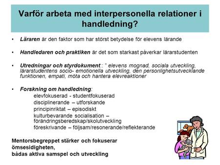 Varför arbeta med interpersonella relationer i handledning?