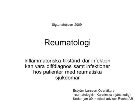 Sigtunahöjden 2009 Reumatologi