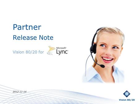Partner Release Note Vision 80/20 for 2012-11-14.