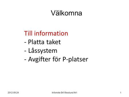 Infomöte Brf Åkeslund Nr1