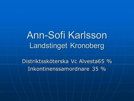 Ann-Sofi Karlsson Landstinget Kronoberg