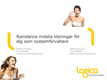 Raindance mobila lösningar för dig som systemförvaltare