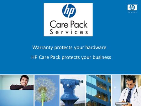 © 2008 Hewlett-Packard Development Company, L.P. The information contained here in is subject to change without notice 1 Warranty protects your hardware.