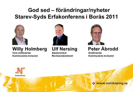 God sed – förändringar/nyheter Starev-Syds Erfakonferens i Borås 2011