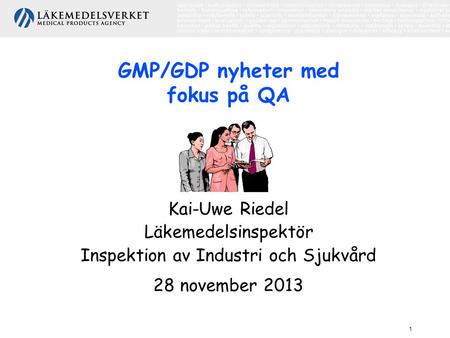 GMP/GDP nyheter med fokus på QA