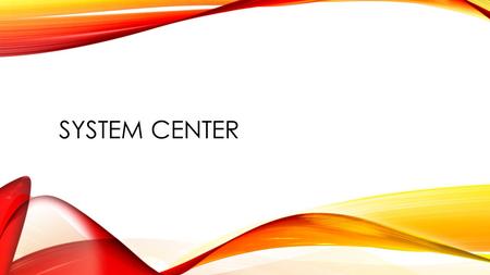 System Center.